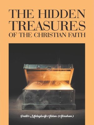 cover image of The Hidden Treasures of the Christian Faith